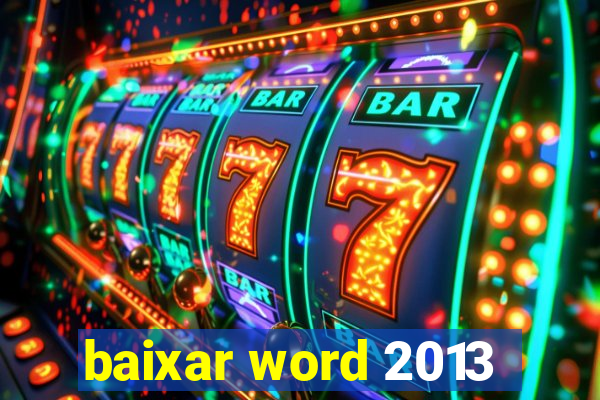 baixar word 2013